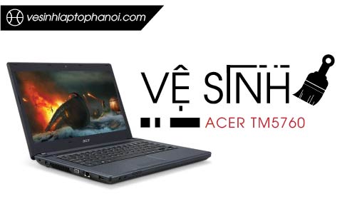 ve-sinh-laptop-acer-tm57560